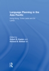 Language Planning in the Asia Pacific : Hong Kong, Timor-Leste and Sri Lanka - eBook