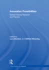 Innovative Possibilities: Global Policing Research and Practice - eBook
