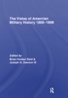 The Vistas of American Military History 1800-1898 - eBook