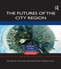 The Futures of the City Region - eBook