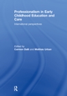Professionalism in Early Childhood Education and Care : International Perspectives - eBook
