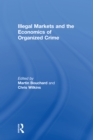 Illegal Markets and the Economics of Organized Crime - eBook