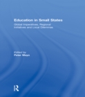 Education in Small States : Global Imperatives, Regional Initiatives and Local Dilemmas - eBook