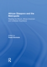 African Diaspora and the Metropolis : Reading the African, African American and Caribbean Experience - eBook