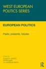 European Politics : Pasts, presents, futures - eBook