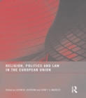 Religion, Politics and Law in the European Union - eBook