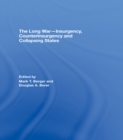 The Long War - Insurgency, Counterinsurgency and Collapsing States - eBook