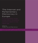 The Internet and Parliamentary Democracy in Europe : A Comparative Study of the Ethics of Political Communication in the Digital Age - eBook