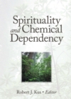 Spirituality and Chemical Dependency - eBook
