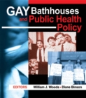 Gay Bathhouses and Public Health Policy - eBook