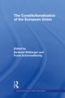 The Constitutionalization of the European Union - eBook