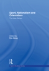 Sport, Nationalism and Orientalism : The Asian Games - eBook