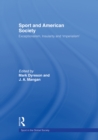 Sport and American Society : Exceptionalism, Insularity, 'Imperialism' - eBook