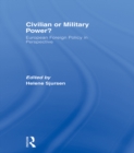 Civilian or Military Power? : European Foreign Policy in Perspective - eBook