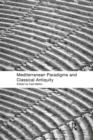 Mediterranean Paradigms and Classical Antiquity - eBook
