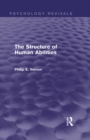 The Structure of Human Abilities (Psychology Revivals) - eBook