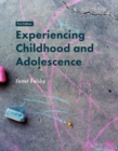 Experiencing Childhood and Adolescence - Book