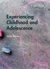 Experiencing Childhood and Adolescence (Palgrave Imprint) - eBook