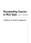 Documenting Sources in MLA Style: 2021 Update : A Bedford/St. Martin's Supplement - eBook
