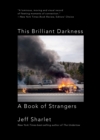 This Brilliant Darkness : A Book of Strangers - eBook