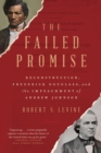 The Failed Promise : Reconstruction, Frederick Douglass, and the Impeachment of Andrew Johnson - eBook