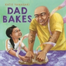 Dad Bakes - eBook