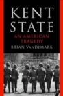 Kent State : An American Tragedy - Book