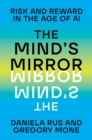 The Mind's Mirror : Risk and Reward in the Age of AI - eBook