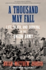 A Thousand May Fall : An Immigrant Regiment's Civil War - Book