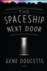 The Spaceship Next Door - eBook