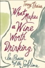 What Makes a Wine Worth Drinking : In Praise of the Sublime - eBook