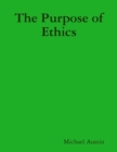 The Purpose of Ethics - eBook