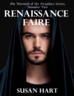 Renaissance Faire - The Warmth of the Fireplace Series, Number Two - eBook