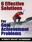 6 Effective Solutions for Goal Achievement Problems - eBook