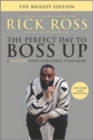 The Perfect Day to Boss Up : A Hustler's Guide to Building Your Empire - Book
