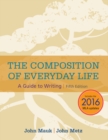 The Composition of Everyday Life (w/ APA7E & MLA9E Updates) - Book