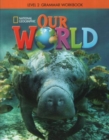 Our World 2: Grammar Workbook - Book