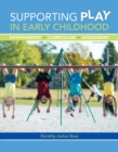 Supporting Play in Early Childhood : Environment, Curriculum, Assessment - Book