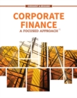 Corporate Finance : A Focused Approach - Book