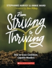 From Striving to Thriving: How to Grow Confident, Capable Readers - Book