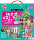 Klutz Junior: My Fairy Wish Kit - Book