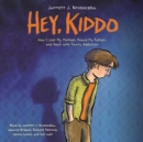Hey, Kiddo - eAudiobook