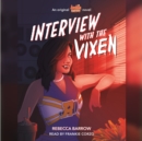 Interview with the Vixen - eAudiobook