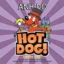 Circus Time! (Hotdog #3) (Unabridged edition) - eAudiobook