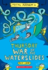 Thursday - Cleopatra's Waterslide (Total Mayhem #4) - Book