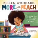 More than Peach (Bellen Woodard Original Picture Book) - Book