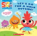 Let's Go For a Walk Outside (Super Simple Storybooks) - Book