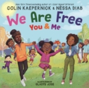 We Are Free, You and Me - Book