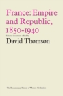 France: Empire and Republic, 1850-1940 : Historical Documents - eBook