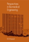 Perspectives in Biomedical Engineering : Proceedings of a Symposium organised in association with the Biological Engineering Society and held in the University of Strathclyde, Glasgow, June 1972 - eBook
